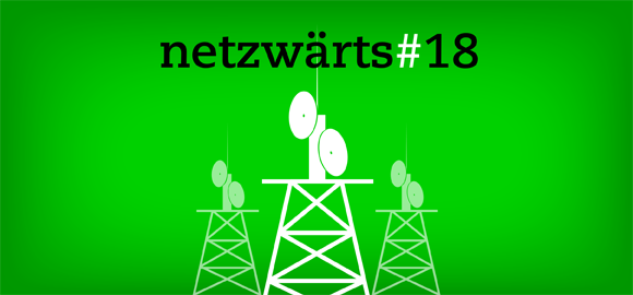 Netzwärts #18